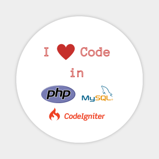 (back-and-front-print) I love Code in PHP, MySQL & CodeIgniter Magnet